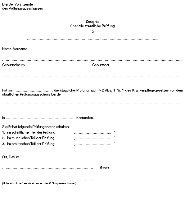 Muster Zeugnis über die staatliche Prüfung (BGBl. 2003 I S. 2272)