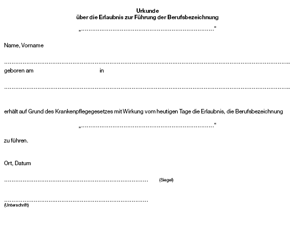 Muster Urkunde über die Erlaubnis zur Führung der Berufsbezeichnung (BGBl. 2003 I S. 2273)