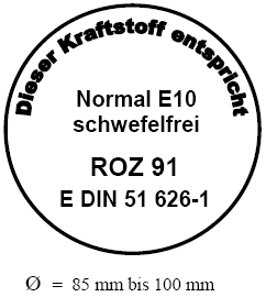 Kennzeichnung Kraftstoff Normal E10 schwefelfrei ROZ 91 (BGBl. I 2010 S. 1857)