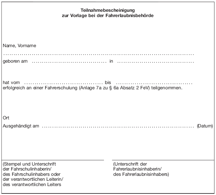 Muster Teilnahmebescheinigung zur Vorlage bei der Fahrerlaubnisbehörde (BGBl. 2011 I S. 21)