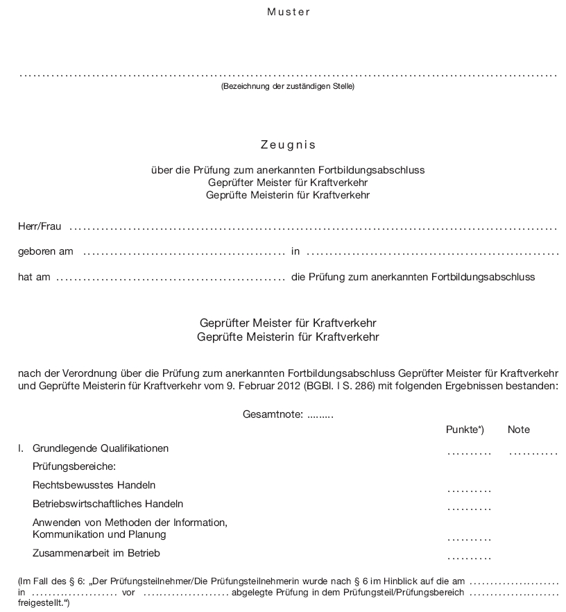 Muster Zeugnis über die Prüfung zum anerkannten Fortbildungsabschluss Geprüfter Meister für Kraftverkehr/Geprüfte Meisterin für Kraftverkehr, Seite 1 (BGBl. I 2012 S. 293)