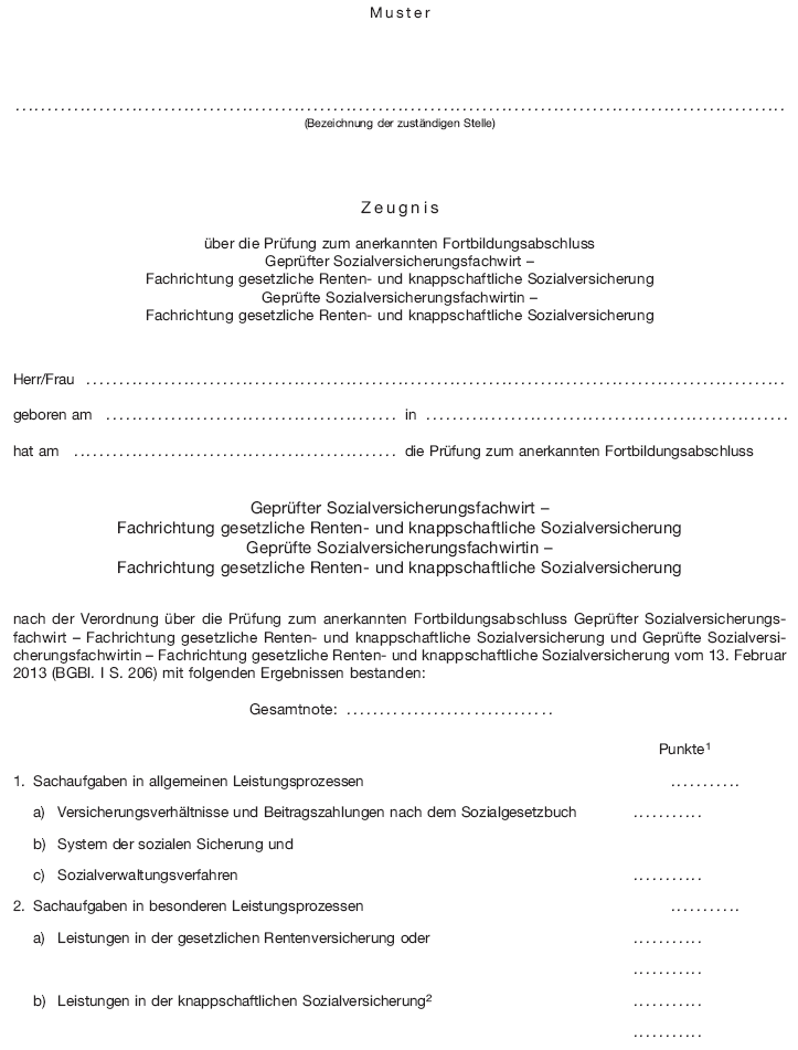 Zeugnis über die Prüfung zum anerkannten Fortbildungsabschluss Geprüfter Sozialversicherungsfachwirt - Fachrichtung gesetzliche Renten- und knappschaftliche Sozialversicherung Geprüfte Sozialversicherungsfachwirtin - Fachrichtung gesetzliche Renten- und knappschaftliche Sozialversicherung (BGBl. I 2013 S. 212)