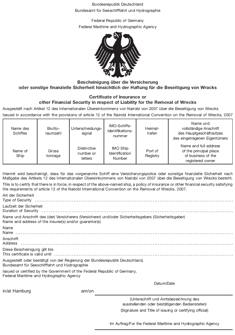 Bescheinigung über die Versicherung oder sonstige finanzielle Sicherheit hinsichtlich der Haftung für die Beseitigung von Wracks (BGBl. I 2013 S. 1929)