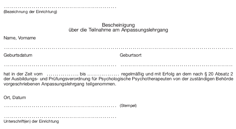 Muster Bescheinigung über die Teilnahme am Anpassungslehrgang (BGBl. 2013 I S. 3023)