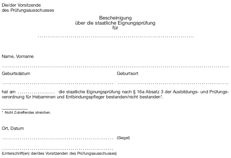 Muster Bescheinigung über die staatliche Eignungsprüfung (BGBl. 2013 I S. 3035)