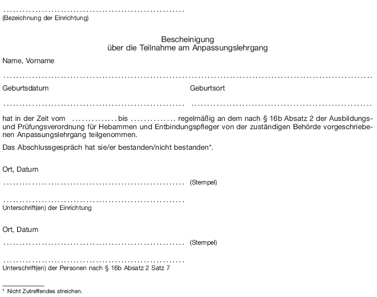 Muster Bescheinigung über die Teilnahme am Anpassungslehrgang (BGBl. 2013 I S. 3036)