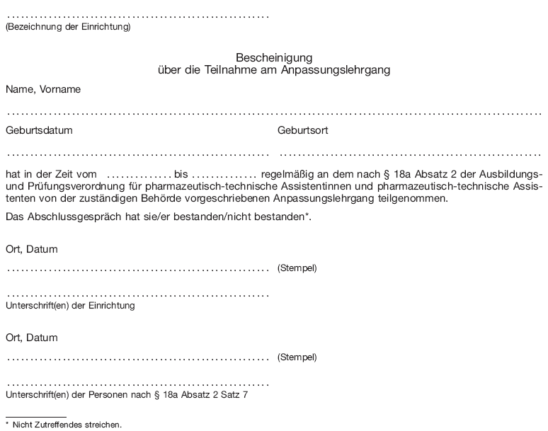 Muster Bescheinigung über die Teilnahme am Anpassungslehrgang (BGBl. 2013 I S. 3040)