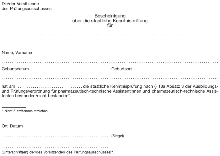 Muster Bescheinigung über die staatliche Kenntnisprüfung (BGBl. 2013 I S. 3041)