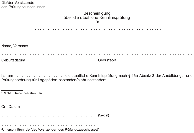 Muster Bescheinigung über die staatliche Kenntnisprüfung (BGBl. 2013 I S. 3049)