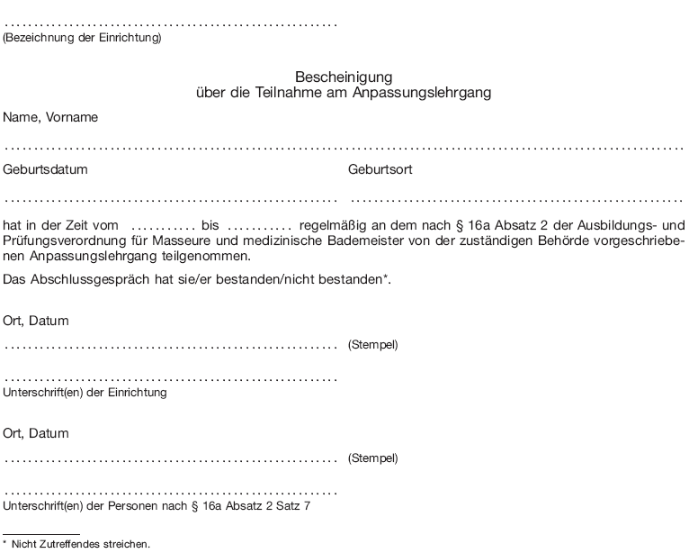 Muster Bescheinigung über die Teilnahme am Anpassungslehrgan (BGBl. 2013 I S. 3064)