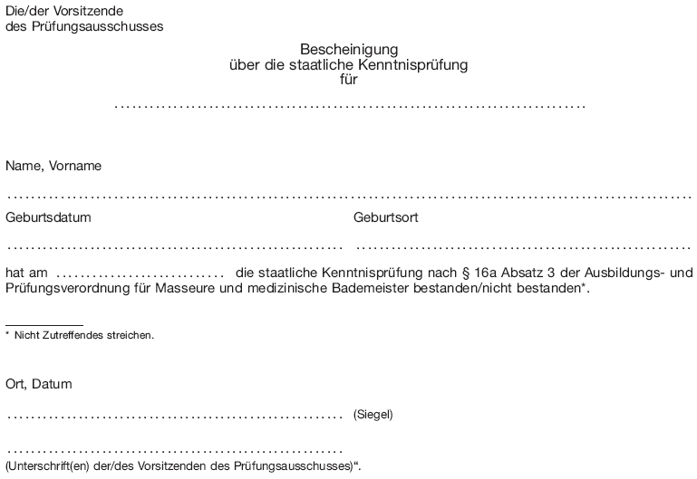 Muster Bescheinigung über die staatliche Kenntnisprüfung (BGBl. 2013 I S. 3065)