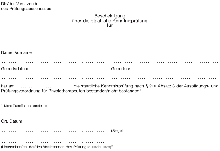 Muster Bescheinigung über die staatliche Kenntnisprüfung (BGBl. 2013 I S. 3069)