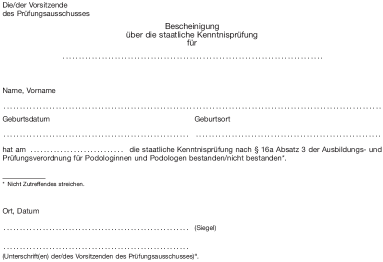 Muster Bescheinigung über die staatliche Kenntnisprüfung (BGBl. 2013 I S. 3073)