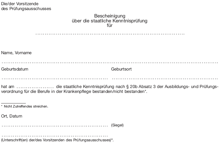 Muster Bescheinigung über die staatliche Kenntnisprüfung (BGBl. 2013 I S. 3079)