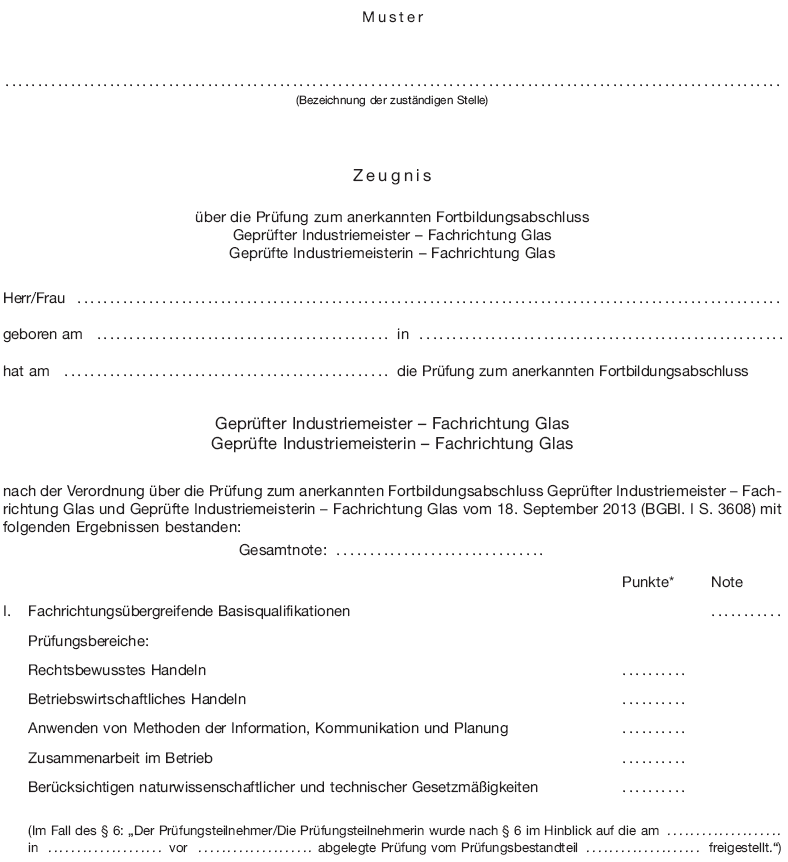 Muster Zeugnis über die Prüfung zum anerkannten Fortbildungsabschluss Geprüfter Industriemeister - Fachrichtung Glas, Seite 1 (BGBl. I 2013 S. 3616)