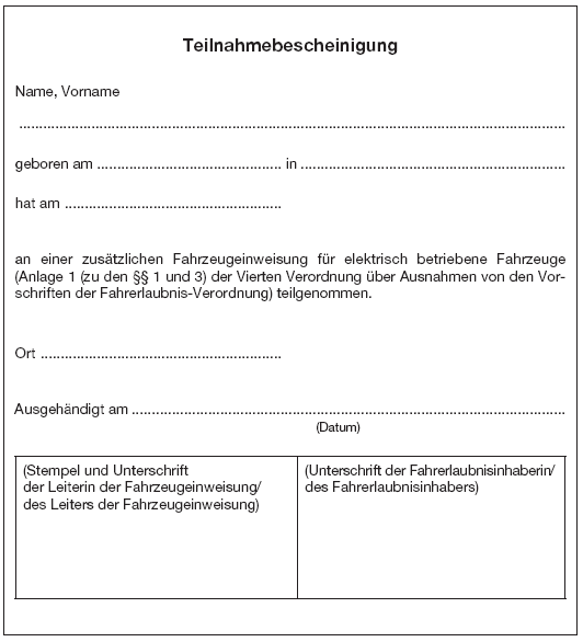 Muster einer Bestätigung über die Teilnahme an der zusätzlichen Fahrzeugeinweisung (BGBl. 2014 I S. 2434)