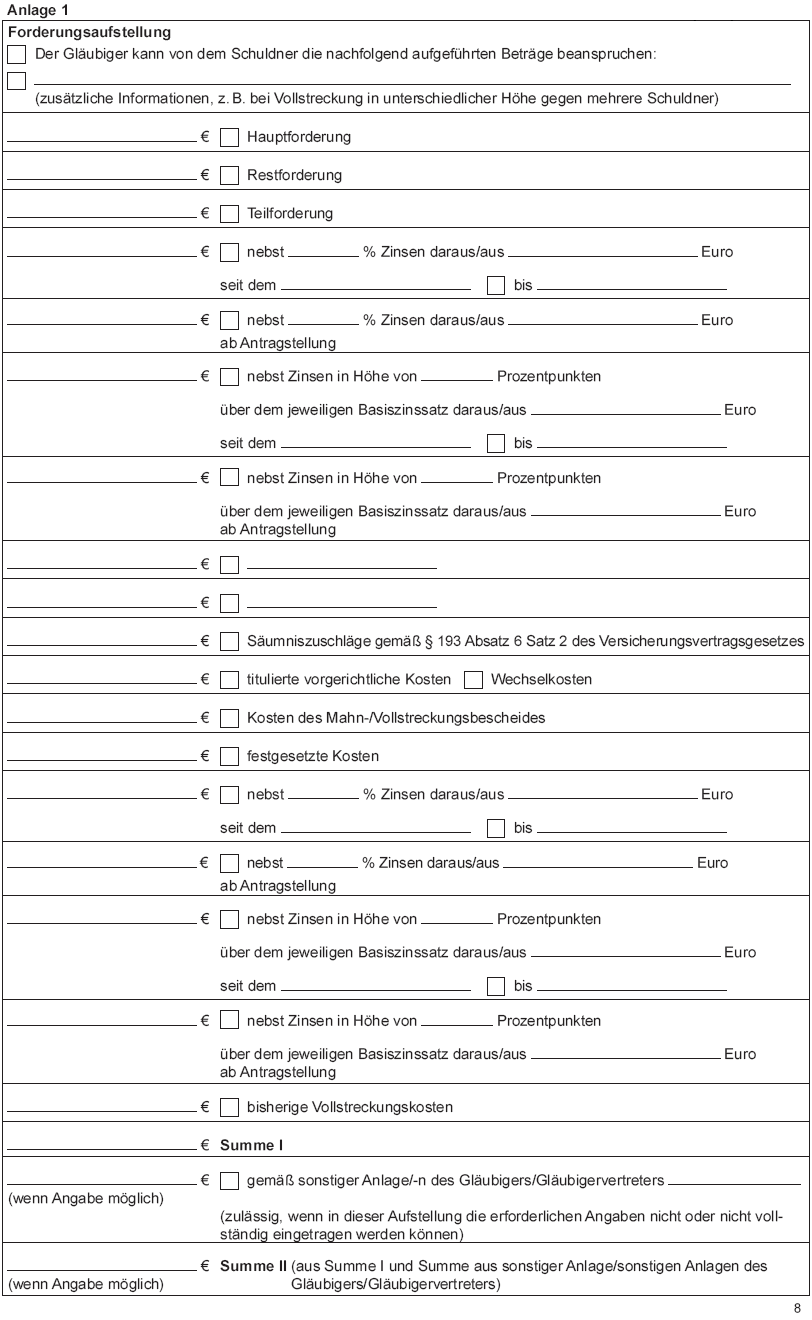 Vollstreckungsauftrag an die Gerichtsvollzieherin/den Gerichtsvollzieher - zur Vollstreckung von Geldforderungen - Anlage 1, Forderungsaufstellung (BGBl. 2015 I S. 1595)