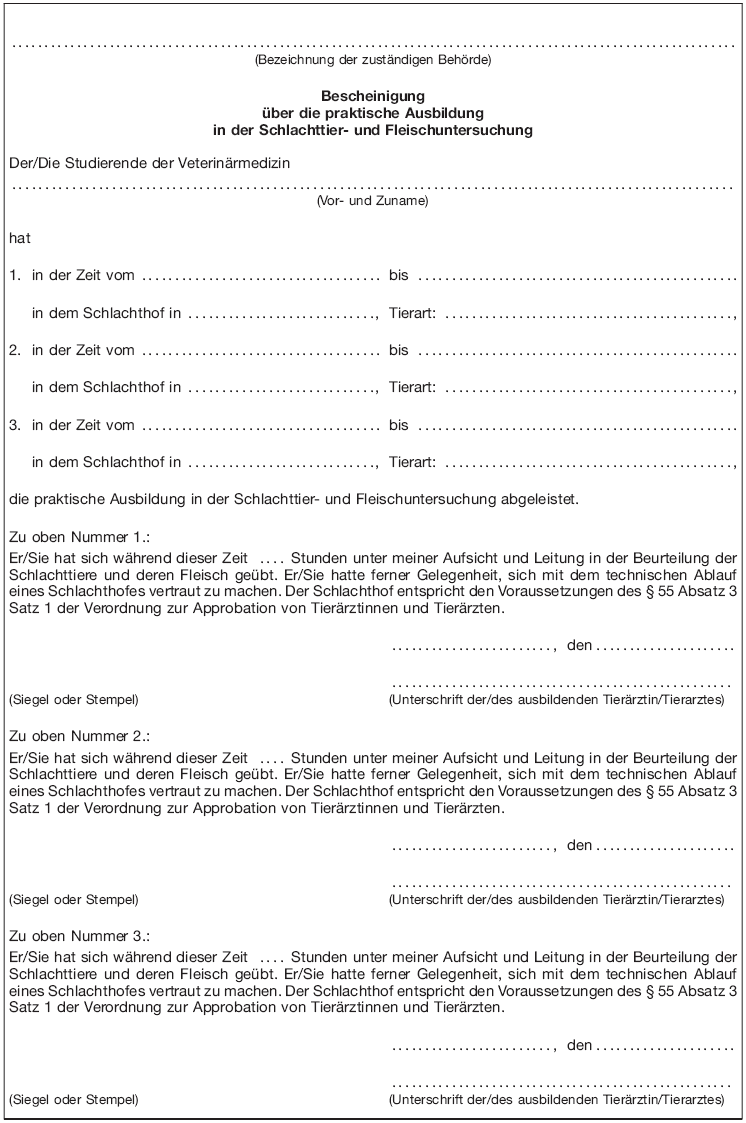 Muster Bescheinigung über die praktische Ausbildung in der Schlachttier- und Fleischuntersuchung (BGBl. 2016 I S. 3343)