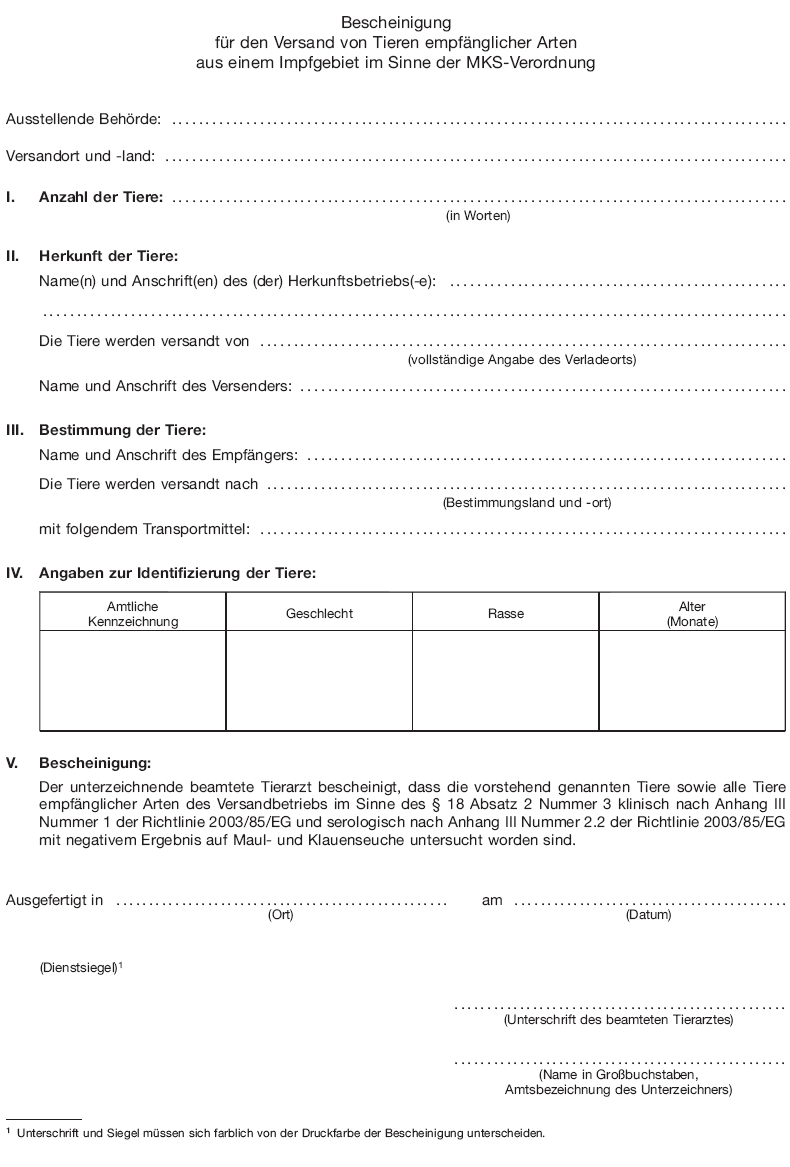 Bescheinigung für den Versand von Tieren empfänglicher Arten aus einem Impfgebiet (BGBl. 2017 I S. 2694)