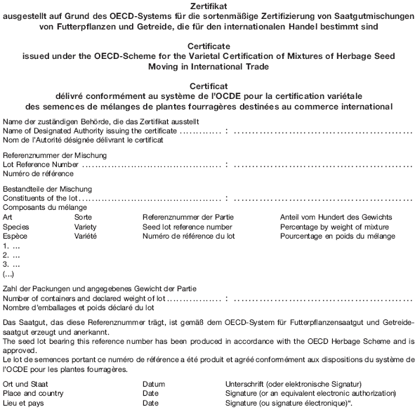 Muster 3 Zertifikat ausgestellt auf Grund des OECD-Systems für die sortenmäßige Zertifizierung von Saatgutmischungen von Futterpflanzen und Getreide, die für den internationalen Handel bestimmt sind (BGBl. 2018 I S. 1216)