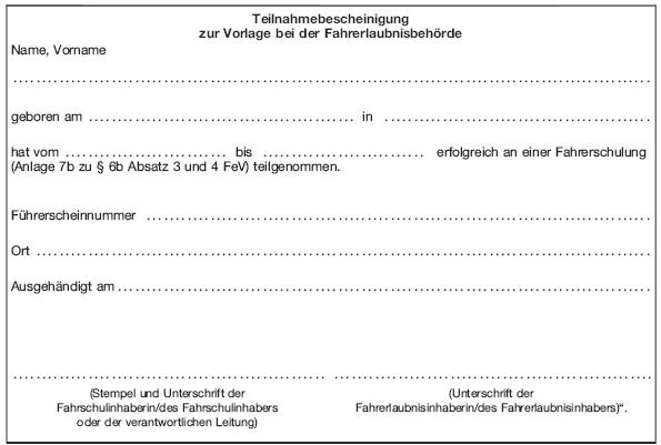 Teilnahmebescheinigung zur Vorlage bei der Fahrerlaubnisbehörde (BGBl. 2019 I S. 2939)