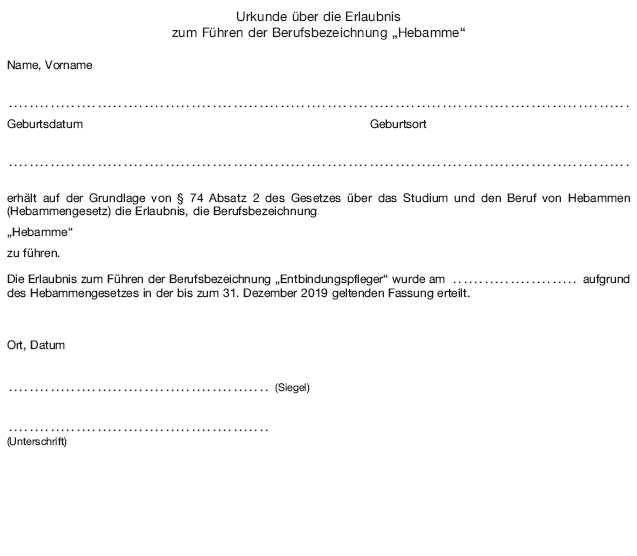 Urkunde über die Erlaubnis zum Führen der Berufsbezeichnung „Hebamme" (BGBl. 2020 I S. 57)
